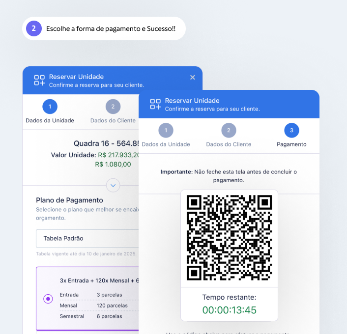 Escolhe a forma de pagamento e Sucesso!!